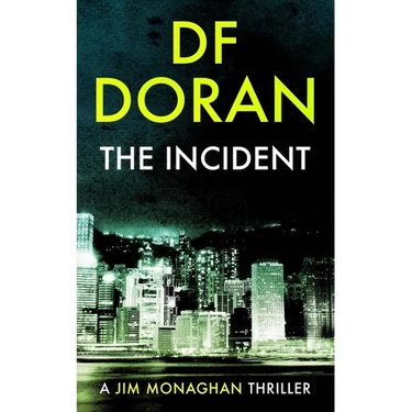 The Incident: a Jim Monaghan thriller