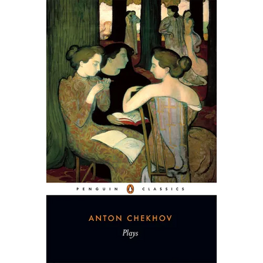 Plays: Ivanov; The Seagull; Uncle Vanya; Three Sisters; The Cherryorchard