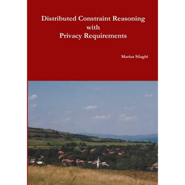 Distributed Constraint Reasoning with Privacy Requirements