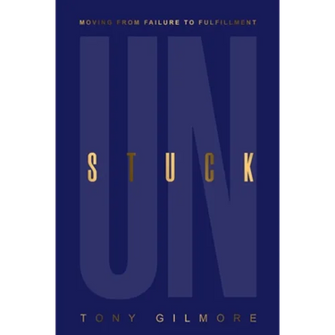 Unstuck: Moving from Failure to Fulfillment