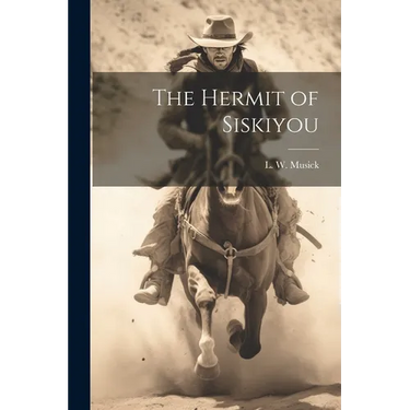 The Hermit of Siskiyou