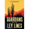 Guardians of the Ley Lines