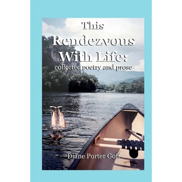 This Rendezvous With Life: collected poetry and prose