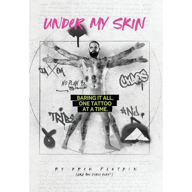 Under My Skin: Baring It All, One Tattoo at a Time.