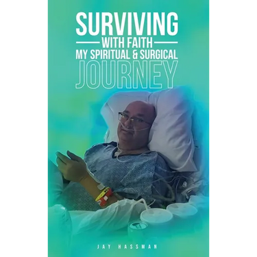 Surviving with Faith: My Spiritual Surgical Journey