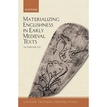 Materializing Englishness in Early Medieval Texts