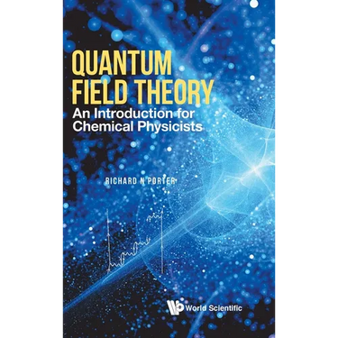 Quantum Field Theory: An Intro for Chemical Physicists
