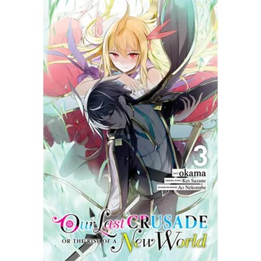 Our Last Crusade or the Rise of a New World, Vol. 3