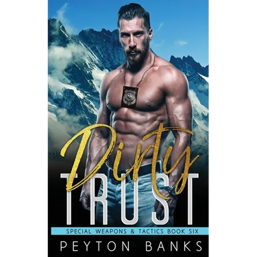Dirty Trust (Special Weapons & Tactics 6)