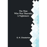 The Man Who Was Thursday: A Nightmare