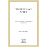 Three Plays After: The Yalta Game, the Bear, Afterplay