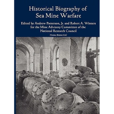 Historical Bibliography of Sea Mine Warfare