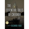 The Essential Tales of Chekhov Deluxe Edition