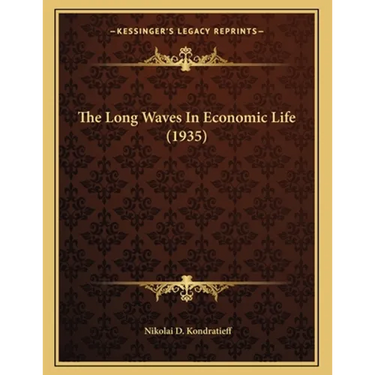 The Long Waves In Economic Life (1935)
