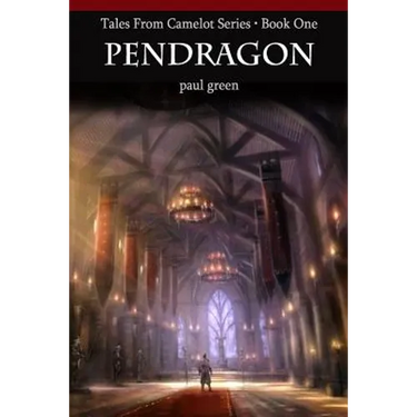 Tales From Camelot Series 1: Pendragon