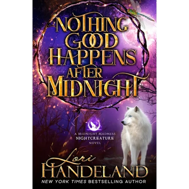 Nothing Good Happens After Midnight: A Paranormal Women's Fiction Novel