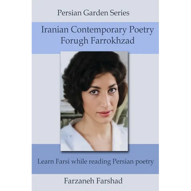 Iranian Contemporary Poetry - Forugh Farrokhzad: Learn Farsi while reading Persian poetry