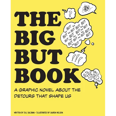 The Big But Book: A Graphic Novel About the Detours That Shape Us