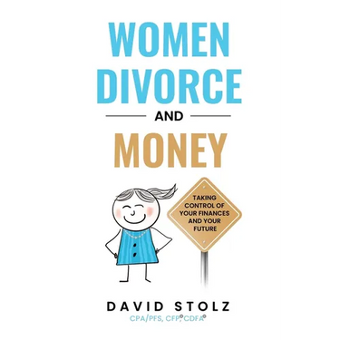 Women, Divorce and Money: Taking Control of Your Finances and Your Future