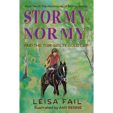 Stormy Normy and the Tom Quilty Gold Cup: Book Two in The Adventures of Stormy Normy