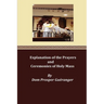 Explanation of the Prayers and Ceremonies of Holy Mass