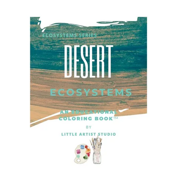 Desert Ecosystems: A Coloring Book For All Ages