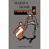 Marie's Home: Or, A Glimpse of the Past