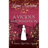 A Vicious Machination: A Regency Cozy