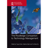 The Routledge Companion to Technology Management