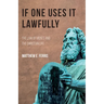 If One Uses It Lawfully: The Law of Moses and the Christian Life