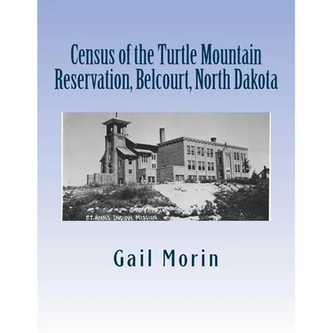 Census of the Turtle Mountain Reservation, Belcourt, North Dakota: taken by J. E. Balmer on 1 Jan 1937