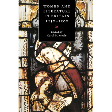 Women and Literature in Britain, 1150 1500