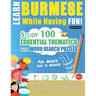 Learn Burmese While Having Fun! - For Adults: Easy to Advanced - Study 100 Essential Thematics with Word Search Puzzles - Vol.1