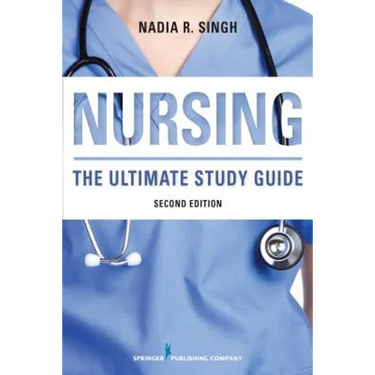 Nursing: The Ultimate Study Guide