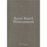 René Burri: Mouvement