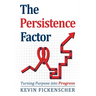 The Persistence Factor: Turning Purpose into Progress