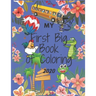 My First Big Book of Coloring: My book is elegant and beautiful