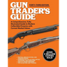 Gun Trader's Guide, Forty-Third Edition: A Comprehensive, Fully Illustrated Guide to Modern Collectible Firearms with Current Market Values