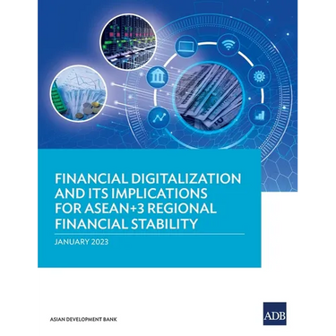 Financial Digitalization and Its Implications for ASEAN+3 Regional Financial Stability