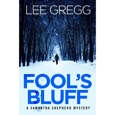 Fool's Bluff: A Samantha Shepherd Mystery Novel