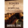 Echoes of Fortune: The Search for Braddock's Lost Gold