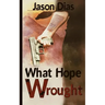 What Hope Wrought