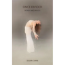 Once Divided: Words and Images