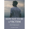 How Not to be a Victim: vital challenges from the mission engage program