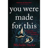 You Were Made for This