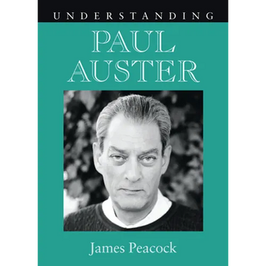 Understanding Paul Auster