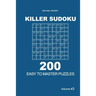 Killer Sudoku - 200 Easy to Master Puzzles 9x9 (Volume 3)