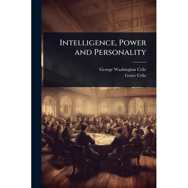 Intelligence, Power and Personality