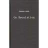 On Escalation: Metaphors and Scenarios