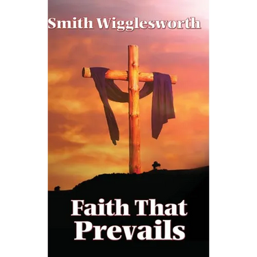 Faith That Prevails